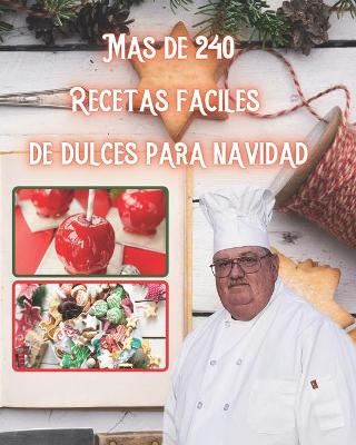 Book cover for mas de 240 recetas faciles de dulces para navidad