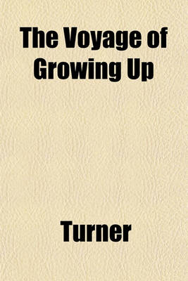 Book cover for The Voyage of Growing Up