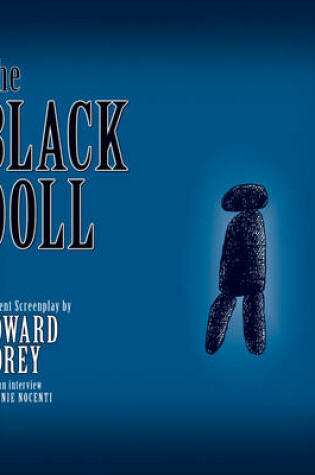 Cover of The Black Doll a Silent Screenplay by Edward Gorey