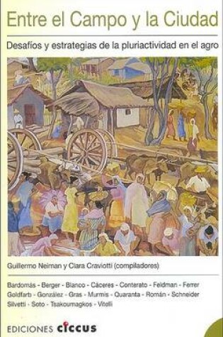 Cover of Entre El Campo y La Ciudad