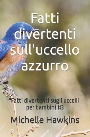 Cover of Fatti divertenti sull'uccello azzurro