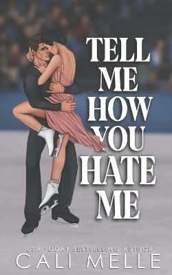 Book cover for Tell Me How You Hate Me