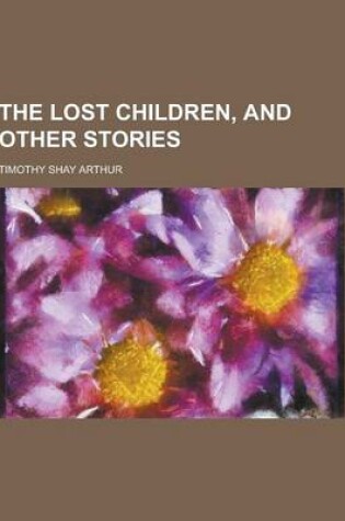 Cover of The Lost Children, and Other Stories