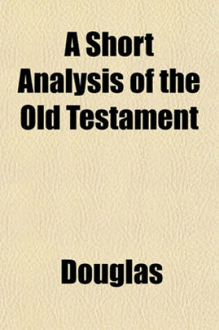 Cover of A Short Analysis of the Old Testament