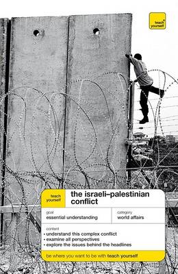 Book cover for Teach Yourself The Israeli-Palestinian Conflict McGraw-Hill Edition