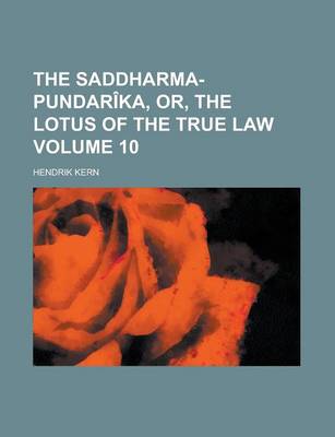 Book cover for The Saddharma-Pundarika, Or, the Lotus of the True Law Volume 10