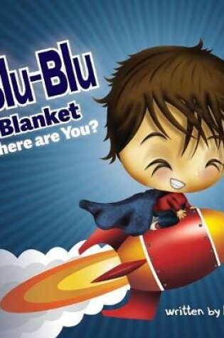 Cover of Blu-Blu Blanket Where are You