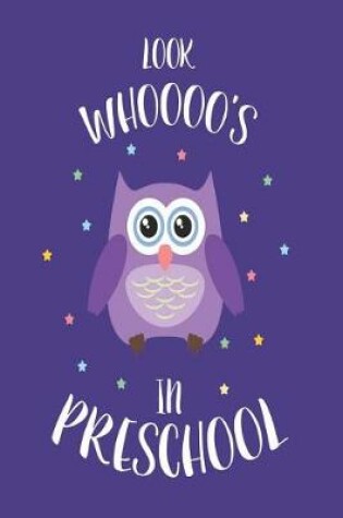 Cover of Look Whoooo's In Preschool