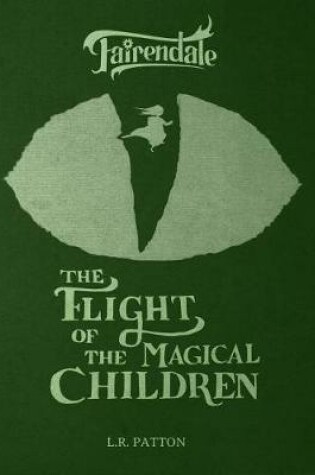 Cover of The Flight of the Magical Children