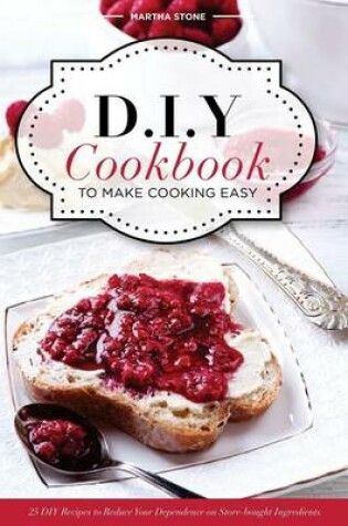 Cover of DIY Cookbook to Make Cooking Easy