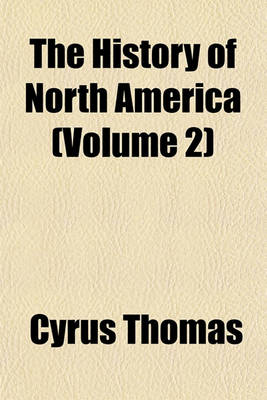 Book cover for The History of North America (Volume 2)