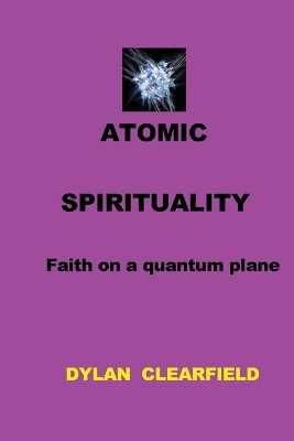 Book cover for Atomic Spirituality