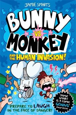 Cover of Bunny vs Monkey and the Human Invasion (a Phoenix Comic Book, from the million-selling Jamie Smart, Illustrator of the Year)