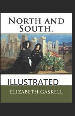 Book cover for North and South Elizabeth Gaskell (Classic Romantic Novel) [Illustrated]