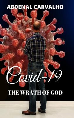 Book cover for Covid 19 - The Wrath of God