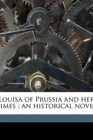 Cover of Louisa of Prussia and Her Times