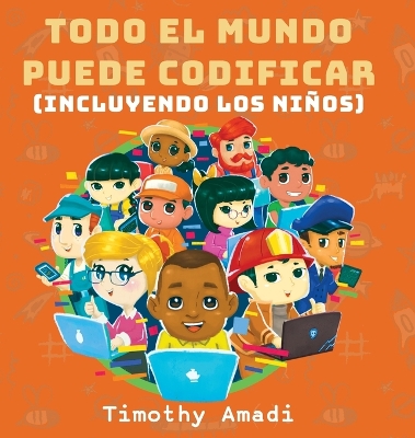 Book cover for Todo el mundo puede codificar