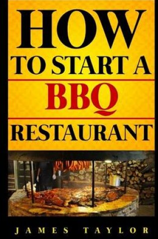 Cover of How to Start a BBQ Restaurant