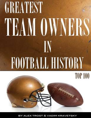 Book cover for Greatest Team Owners in Football History