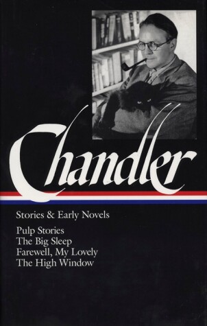 Cover of Raymond Chandler: Stories & Early Novels (LOA #79)