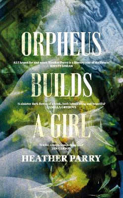 Book cover for Orpheus Builds A Girl