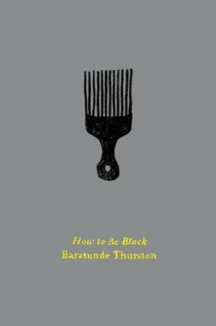 Cover of How to Be Black