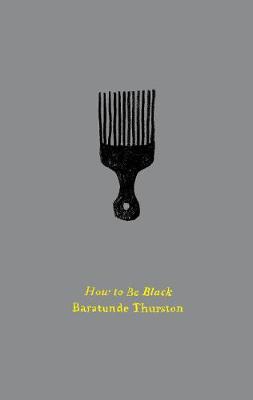 Book cover for How to Be Black