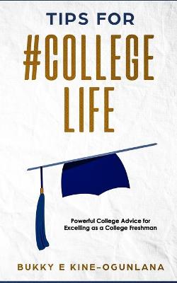Book cover for Tips for #Collegelife