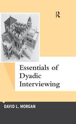 Book cover for Essentials of Dyadic Interviewing