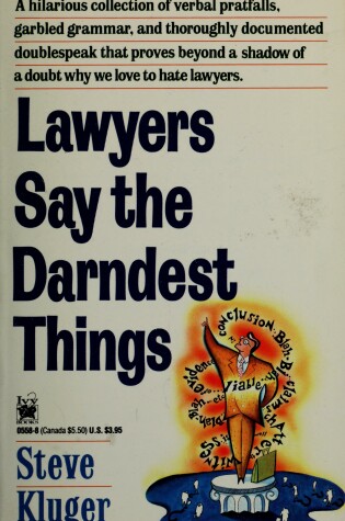 Cover of Lawyers Say the Darndest Things