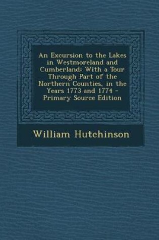 Cover of An Excursion to the Lakes in Westmoreland and Cumberland