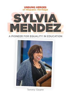 Book cover for Sylvia Mendez: A Pioneer for Equality in Education