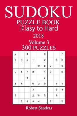 Book cover for 300 Easy to Hard Sudoku Puzzle Book - 2018