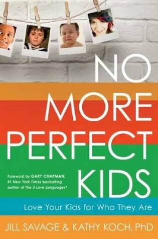 Cover of No More Perfect Kids