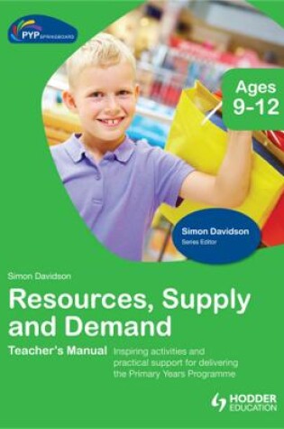 Cover of PYP Springboard Teacher's Manual: Resources Supply and Demand