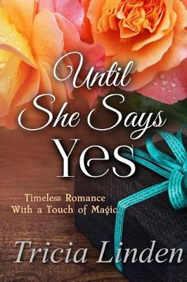 Cover of Until She Says Yes