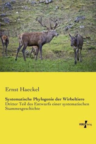 Cover of Systematische Phylogenie der Wirbeltiere