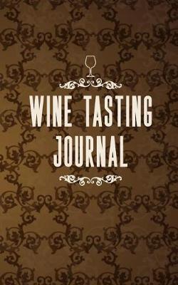 Book cover for Wine Tasting Journal