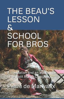 Book cover for The Beau's Lesson / School for Bros