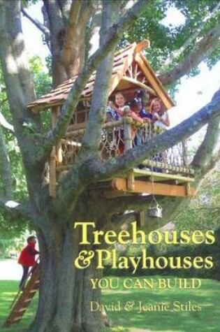 Cover of Treehouses & Playhouses You Can Build