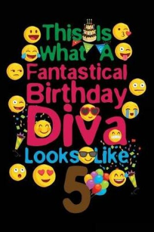 Cover of This Is What A Fantastical Birthday Diva Looks Like 5