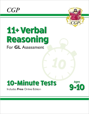 Book cover for 11+ GL 10-Minute Tests: Verbal Reasoning - Ages 9-10 (with Online Edition)