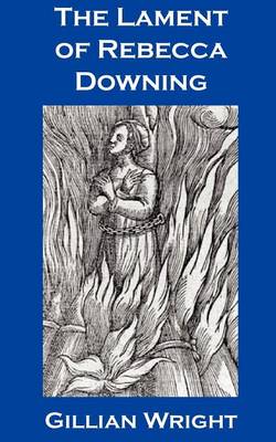 Book cover for The Lament of Rebecca Downing