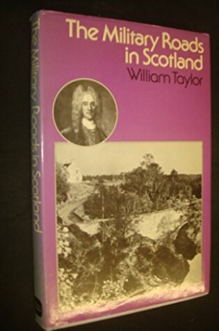 Cover of Military Roads in Scotland