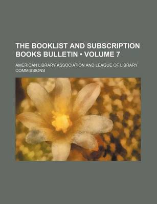 Book cover for The Booklist and Subscription Books Bulletin (Volume 7)