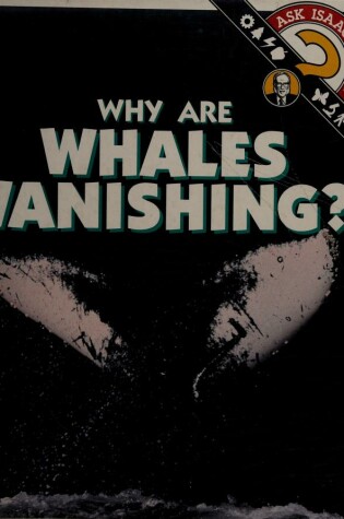 Cover of Why are Whales Vanishing?