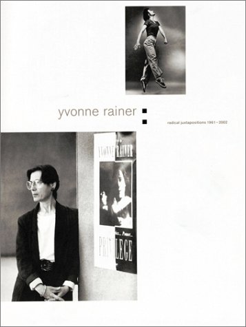 Cover of Yvonne Rainer: Radical Juxtapositions 1961-2002