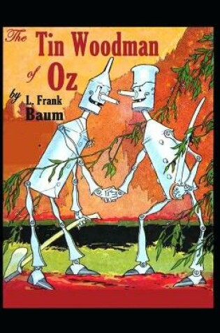Cover of The Tin Woodman of Oz Annotated(edition)