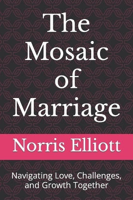 Book cover for The Mosaic of Marriage