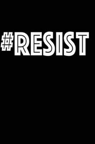 Cover of #Resist